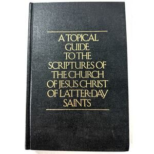 A Topical Guide to the Scriptures LDS Hardcover 1977 Deseret Book 500pp